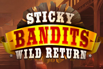 Sticky Bandits: Wild Return