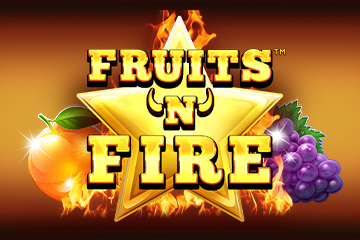 Fruits 'n' Fire