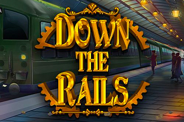 Down the Rails
