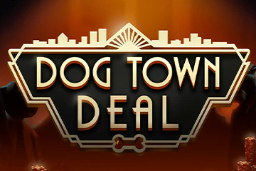 Dog Town Deal