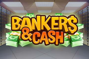 Bankers and Cash