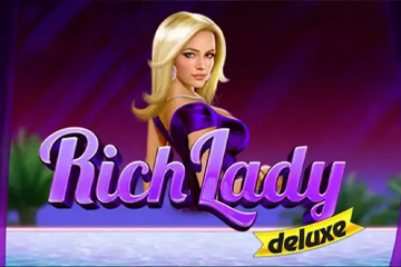 Rich Lady Deluxe