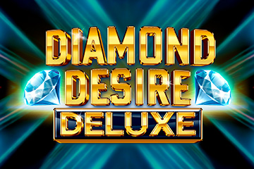 Diamond Desire Deluxe