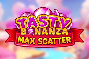 Tasty Bonanza Max Scatter